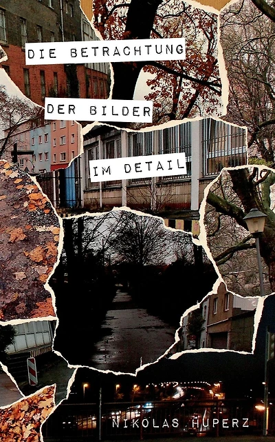 Die Betrachtung der Bilder im Detail