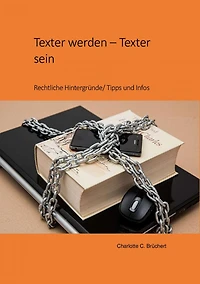 Texter werden - Texter sein: Wie wird man Texter