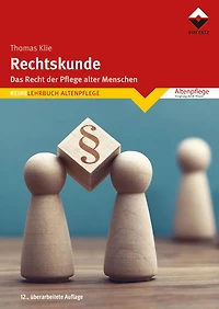 Rechtskunde: Das Recht der Pflege alter Menschen