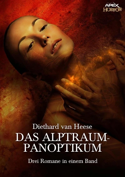DAS ALPTRAUM-PANOPTIKUM: Drei Horror-Romane in einem Band!