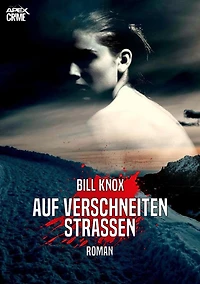 AUF VERSCHNEITEN STRASSEN: Der Krimi-Klassiker aus Schottland!