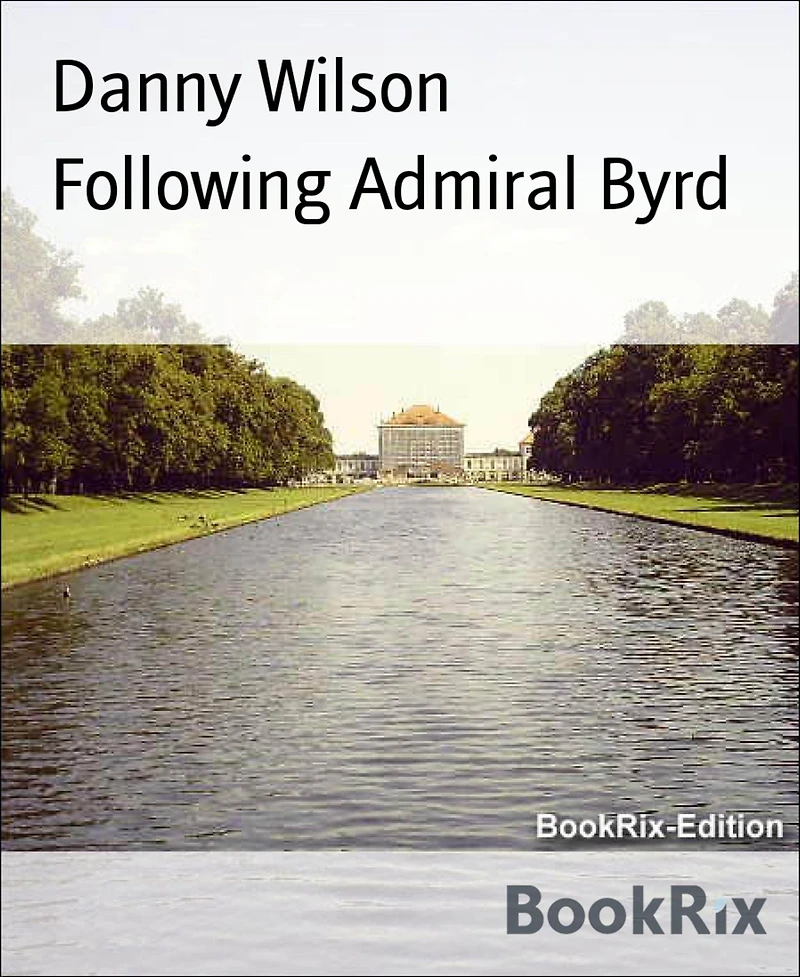 Following Admiral Byrd
