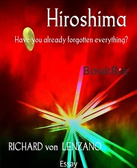 Hiroshima: Have you already forgotten everything?
