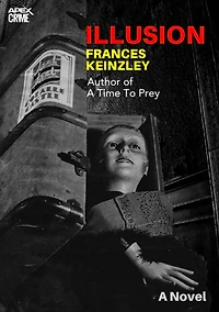 ILLUSION (English Edition): New Zealand's Crime Classic!