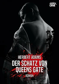 DER SCHATZ VON QUEENS GATE: Der Krimi-Klassiker!