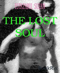 THE LOST SOUL: POETRY