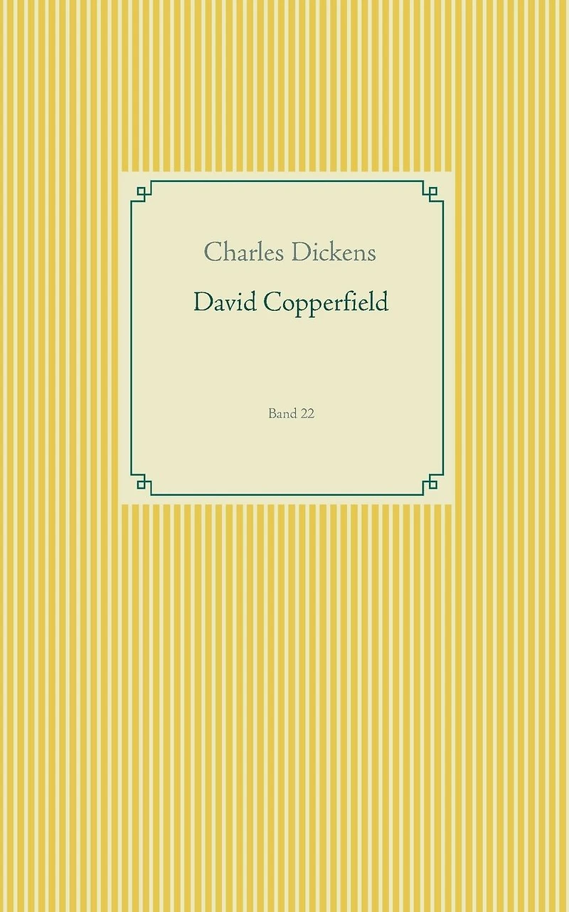 David Copperfield: Band 22