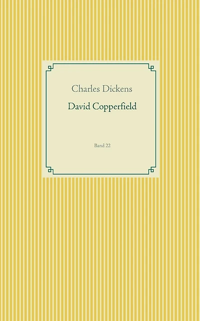 David Copperfield: Band 22