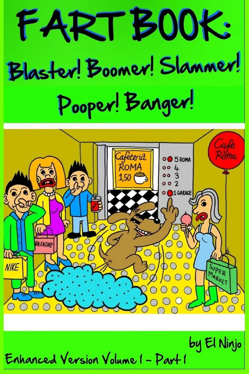 Fart Book: Blaster! Boomer! Slammer! Popper! Banger! Farting Is Funny Comic Illustration Books For Kids With Short Moral Stories Children (Volume 1 Part 1)