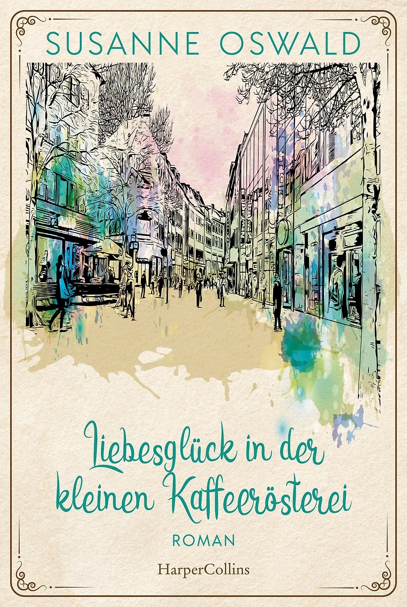 Liebesglück der kleinen Kaffeerösterei (ungekürzt)