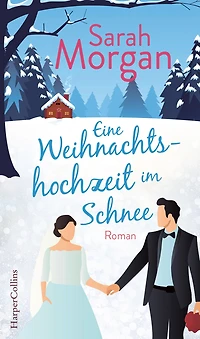 Eine Weihnachtshochzeit im Schnee (ungekürzt)