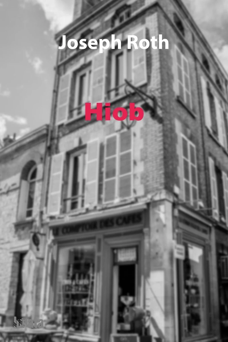 Hiob: Roman eines einfachen Mannes