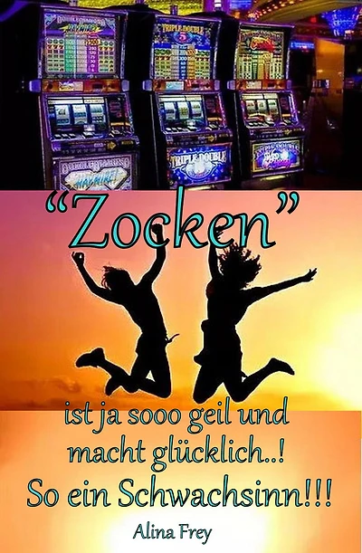 "Zocken" ist ja sooo geil und macht glücklich: So ein Schwachsinn!!!