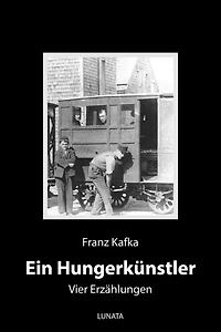 Ein Hungerkünstler - Vier Erzählungen