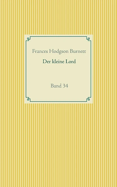 Der kleine Lord: Band 34