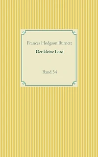 Der kleine Lord: Band 34