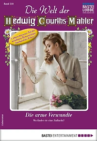 Die Welt der Hedwig Courths-Mahler 510: Die arme Verwandte