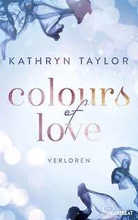 Colours of Love - Verloren