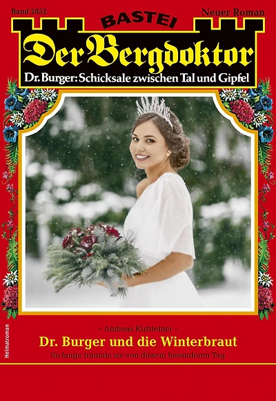 Der Bergdoktor 2052: Dr. Burger und die Winterbraut