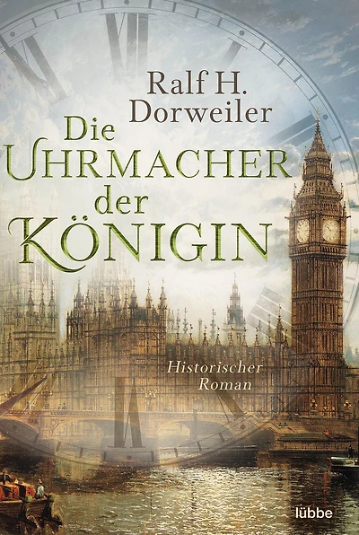 Die Uhrmacher der Königin: Historischer Roman