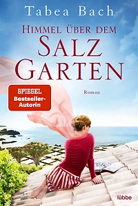 Himmel über dem Salzgarten: Wohlfühl-Saga rund um ein Restaurant auf den Kanarischen Inseln. Roman