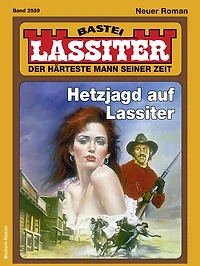 Lassiter 2559: Hetzjagd auf Lassiter