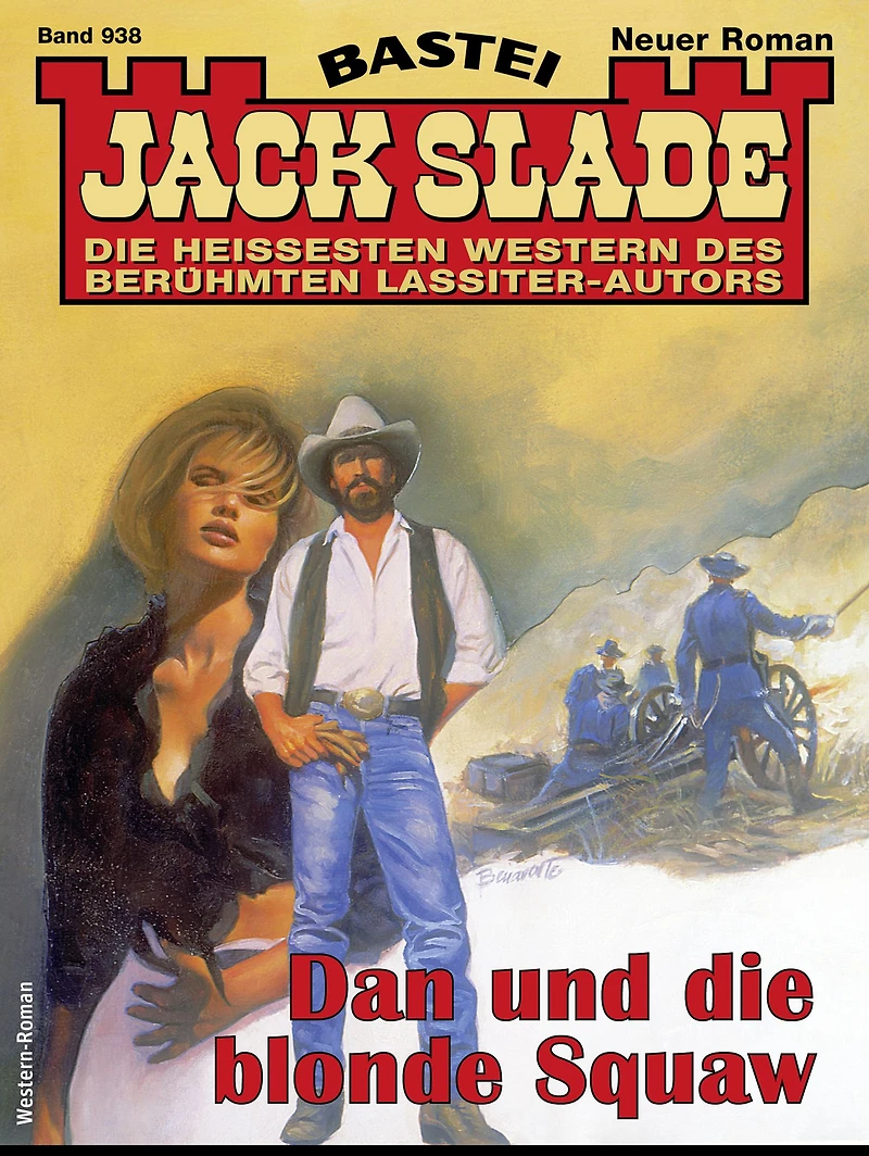 Jack Slade 938: Dan und die blonde Squaw