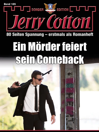 Jerry Cotton Sonder-Edition 165: Ein Mörder feiert sein Comeback