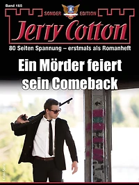 Jerry Cotton Sonder-Edition 165: Ein Mörder feiert sein Comeback