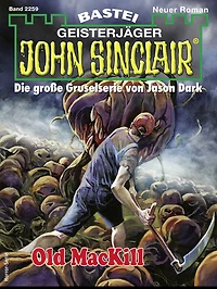 John Sinclair 2259: Old MacKill