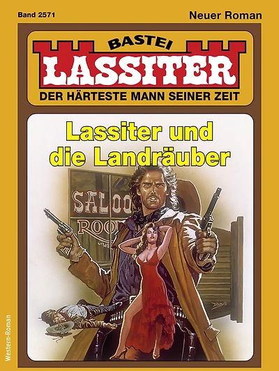 Lassiter 2571: Lassiter und die Landräuber