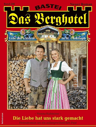 Das Berghotel 266: Die Liebe hat uns stark gemacht