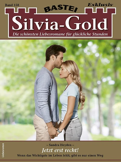 Silvia-Gold 158: Jetzt erst recht!