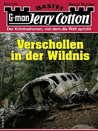 Jerry Cotton 3388: Verschollen in der Wildnis