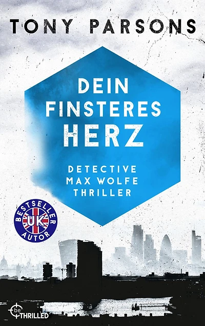 Dein finsteres Herz: Detective Max Wolfes erster Fall