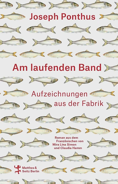 Am laufenden Band: Aufzeichnungen aus der Fabrik