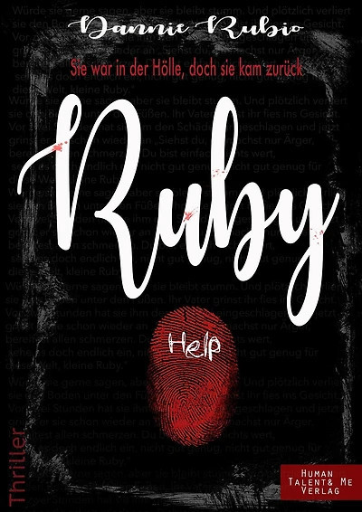 Ruby: Sie war in der Hölle, doch sie kam zurück