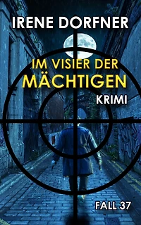 Im Visier der Mächtigen
