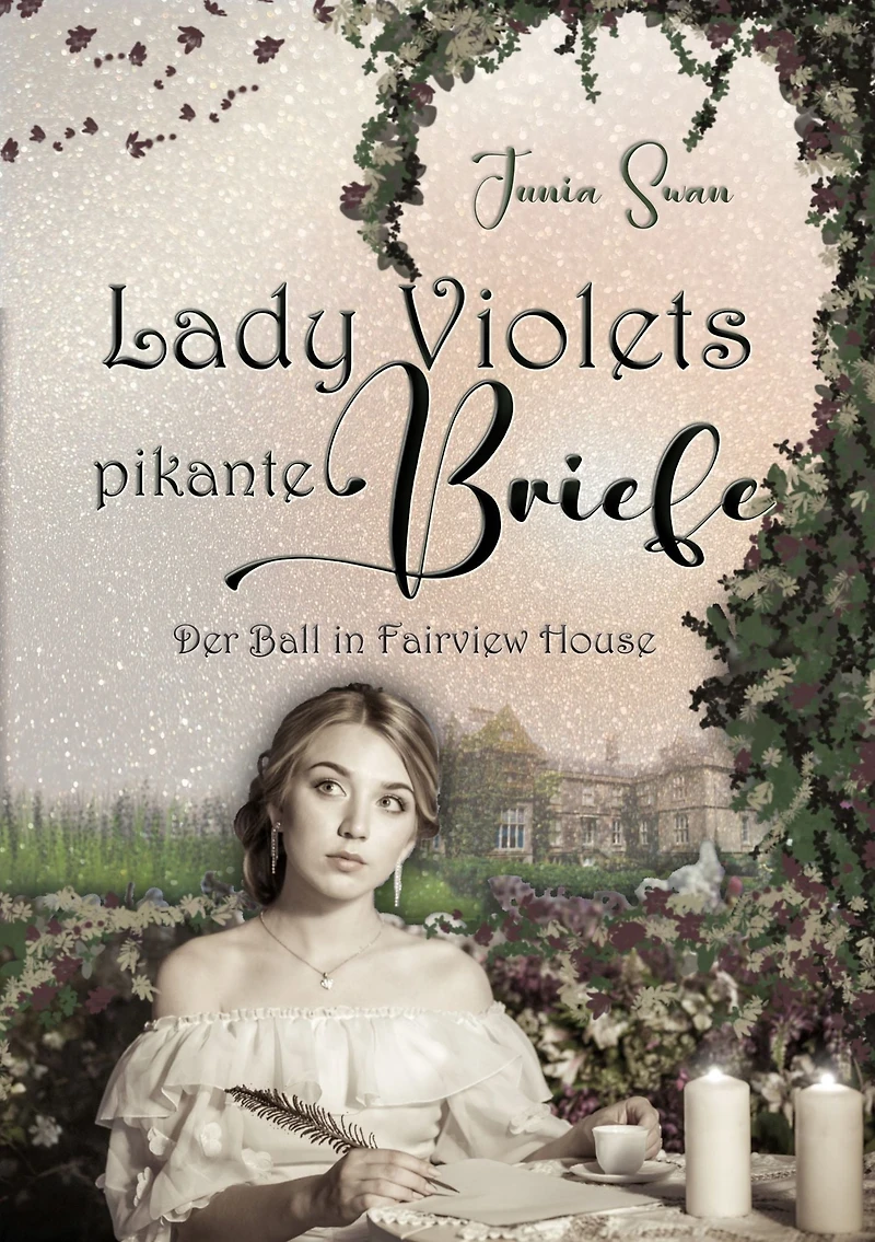 Lady Violets pikante Briefe: Der Ball in Fairview House