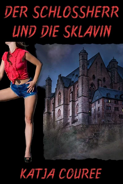 Der Schlossherr und die Sklavin: Erotisches Abenteuer