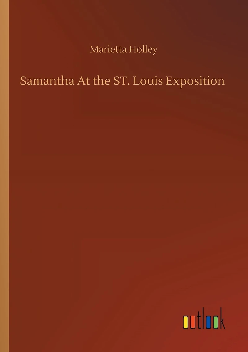 Samantha at the St. Louis Exposition