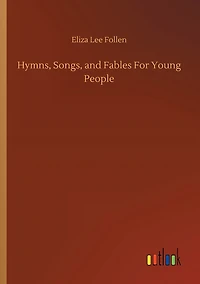 Hymns, Songs, and Fables for Young People (1851)