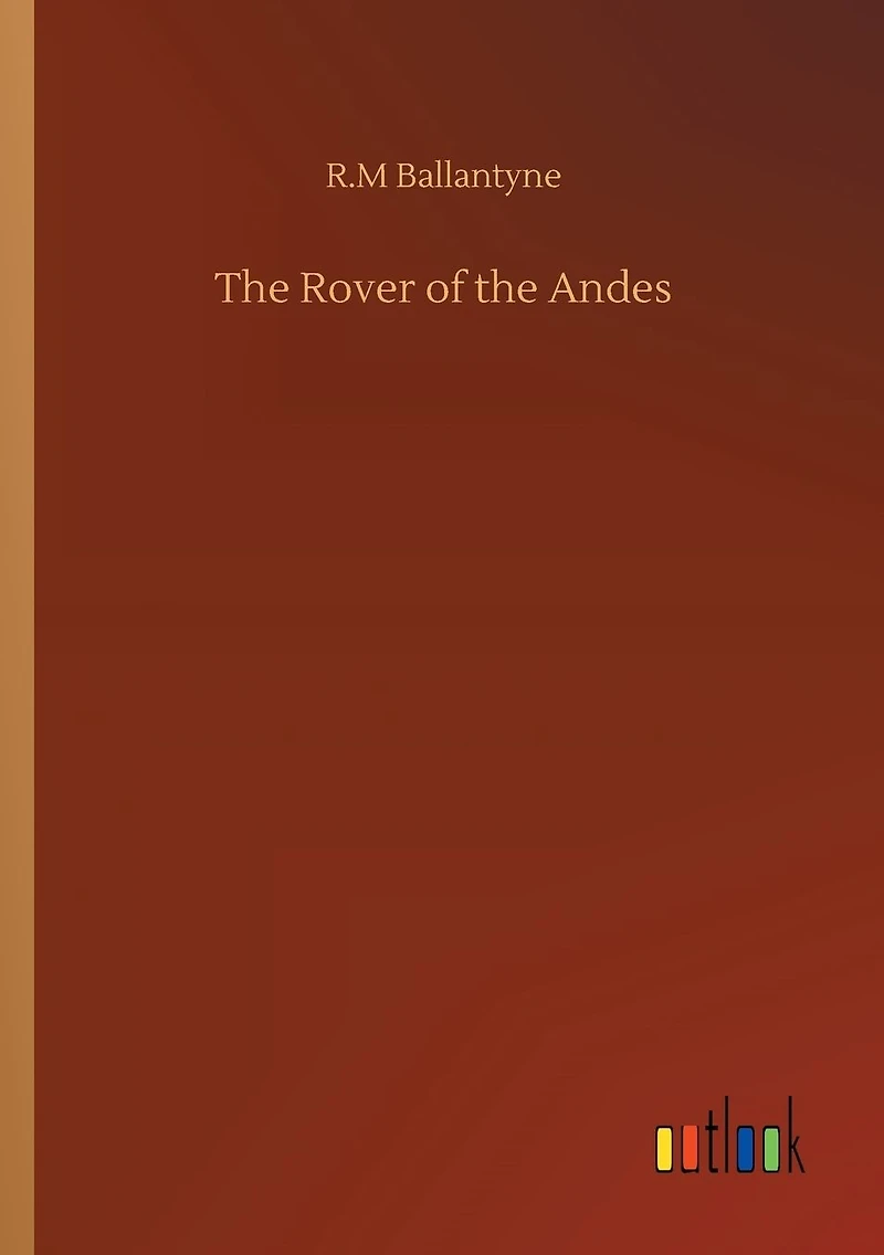 The Rover of Andes