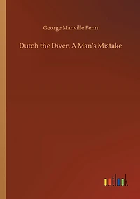 Dutch the Diver, a Man's Mistake