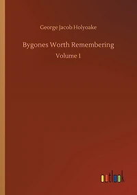 Bygones Worth Remembering: Volume