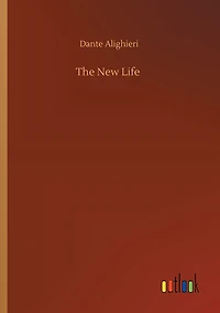 The New Life (La Vita Nuova)