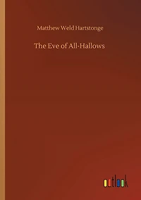 The Eve of All-Hallows
