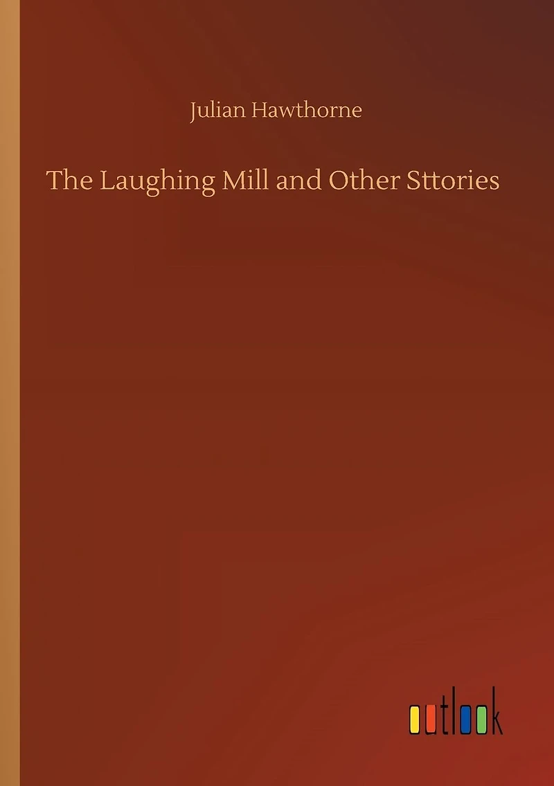 The Laughing Mill and Other Sttories