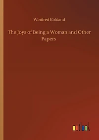 The Joys of Being a Woman and Other Papers