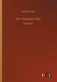 The Harlequin Opal: Volume